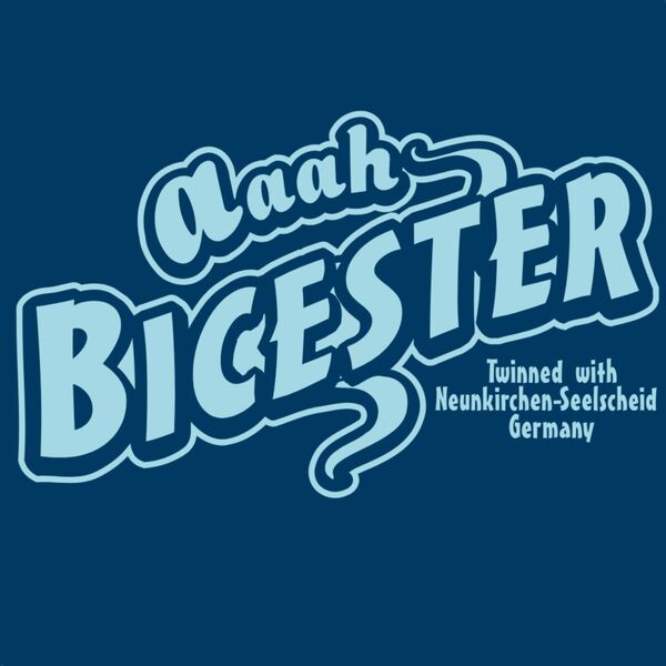 Bicester - Aaaaah, Bicester  Thumbnail