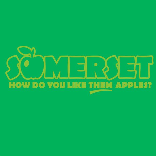 Somerset - How Do You Like THEM Apples? Thumbnail